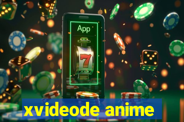 xvideode anime